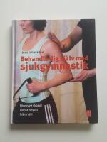 Behandla dig sj&auml;lv med sjukgymnastik