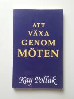 Att v&auml;xa genom m&ouml;ten