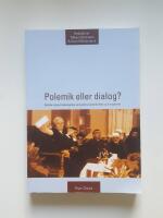 Polemik eller dialog? - Nutida religionsteologiska perspektiv bland kristna och muslimer