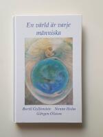En v&auml;rld &auml;r varje m&auml;nniska : om konsten att utvecklas i m&ouml;tet m