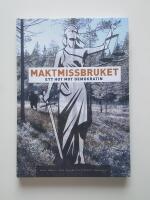 Maktmissbruket - ett hot mot demokratin