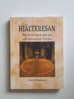 Hj&auml;lteresan -N&auml;r livet knackar p&aring; och &auml;ventyret b&ouml;rjar