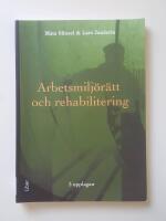Arbetsmilj&ouml;r&auml;tt och rehabilitering