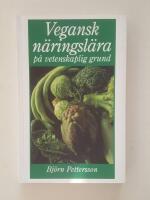 Vegansk n&auml;ringsl&auml;ra p&aring; vetenskaplig grund