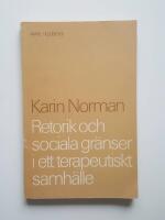 Retorik och sociala gr&auml;nser i ett terapeutiskt samh&auml;lle