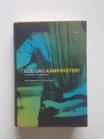 God dag kampsyster! : kvinnorna i extremh&ouml;gern