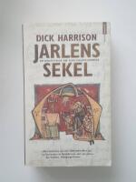 Jarlens sekel. En ber&auml;ttelse om 1200talets Sverige
