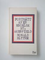 Akenfield : portr&auml;tt av en engelsk by