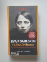 Fallna kvinnor : n&auml;r samh&auml;llets bottensats skulle l&auml;ra sig veta hut