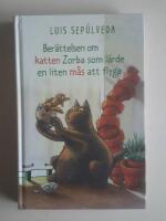 Ber&auml;ttelsen om katten Zorba som l&auml;rde en liten m&aring;s att flyga