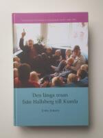 Den l&aring;nga resan fr&aring;n Hallsberg till Kumla : visitationsst&auml;mmor i Str&auml;ngn&auml;s stift 1990-2004