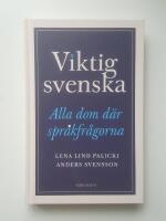 Viktig svenska : alla dom d&auml;r spr&aring;kfr&aring;gorna