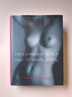 Orgasmera mera - v&auml;gar till kvinnlig njutning