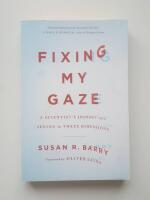 Fixing My Gaze :  A scientist's journey into seeing in three dimensions