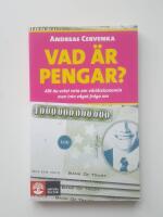 Vad &auml;r pengar? : allt du velat veta om v&auml;rldsekonomin men inte v&aring;gat fr&aring;ga om