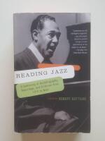 Reading Jazz: A  of Autobiography, Reportage, and Criticism from 1919 to Now