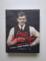 Fred &Aring;kerstr&ouml;m : ingenstans fri som en f&aring;gel : en biografi