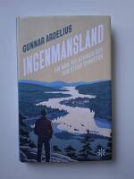 Ingenmansland : om m&auml;n, relationer och den stora tomheten