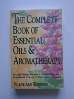 The Complete Book of Essential Oils and Aromatherapy