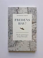 Fredens hav? : &ouml;kade sp&auml;nningar kring &Ouml;stersj&ouml;n