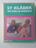 Sy kl&auml;der till baby & sm&aring;barn