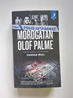 Mordg&aring;tan Olof Palme : makten, l&ouml;gnerna och tystnaden