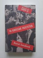 Vi krossar fascister &ndash; historien om grupp 43