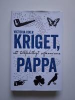 Kriget, pappa : ett tillf&ouml;rlitligt sifferminne