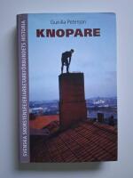 Knopare. Svenska skorstensfejeriarbetaref&ouml;rbundets historia 1940-1980