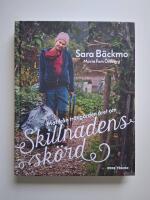 Skillnadens sk&ouml;rd : mat fr&aring;n tr&auml;dg&aring;rden &aring;ret om