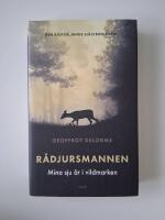 R&aring;djursmannen : mina sju &aring;r i vildmarken