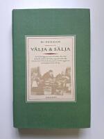 V&auml;lja & s&auml;lja : om bokf&ouml;rl&auml;ggarens nya roll under 1800-talet, d&aring; landet industrialiserades, t&aring;ge