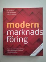 Modern marknadsf&ouml;ring : praktisk handbok f&ouml;r sm&aring;f&ouml;retag och multinationella koncerner - och allt d&auml;remellan.