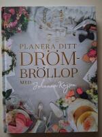 Planera ditt dr&ouml;mbr&ouml;llop med Johanna Kajson