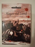Slaget vid Lund : ett mord och icke ett f&auml;ltslag
