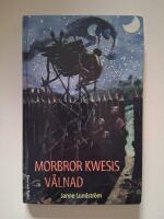 Morbror Kwesis v&aring;lnad