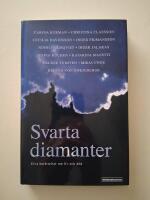 Svarta diamanter : Elva ber&auml;ttelser om liv och d&ouml;d (Antologi)
