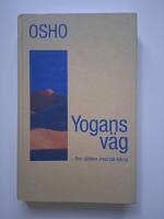 Yogans v&auml;g - finn sj&auml;lens innersta k&auml;rna
