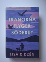 Tranorna flyger s&ouml;derut