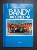 Bandybaronerna : En idrottskr&ouml;nika