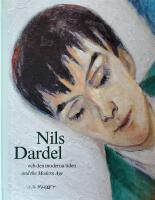 Nils Dardel och den moderna tiden / Nils Dardel and the modern age