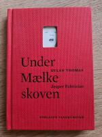 Under M&aelig;lkeskoven: Et spil for stemmer 