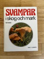 Svampar i skog och mark - 404 svampar i f&auml;rg