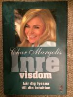 Inre visdom : l&auml;r dig lyssna till din intuition