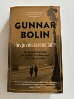 Hovjuvelerarens barn : en ber&auml;ttelse om en sl&auml;kt i skuggan av tre diktaturer