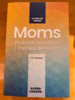 Moms : praktisk handbok i merv&auml;rdesskatt