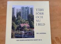 T&auml;by f&ouml;rr och nu i bild