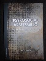 Psykosocial arbetsmilj&ouml; : begrepp, bed&ouml;mning och utveckling