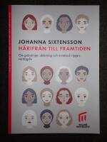 H&auml;rifr&aring;n till framtiden. : Om gr&auml;nslinjer, akt&ouml;rskap och motst&aring;nd i tjejers vardagsliv.
