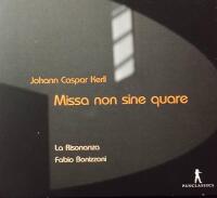 Johann Caspar Kerll: Missa non sine quare